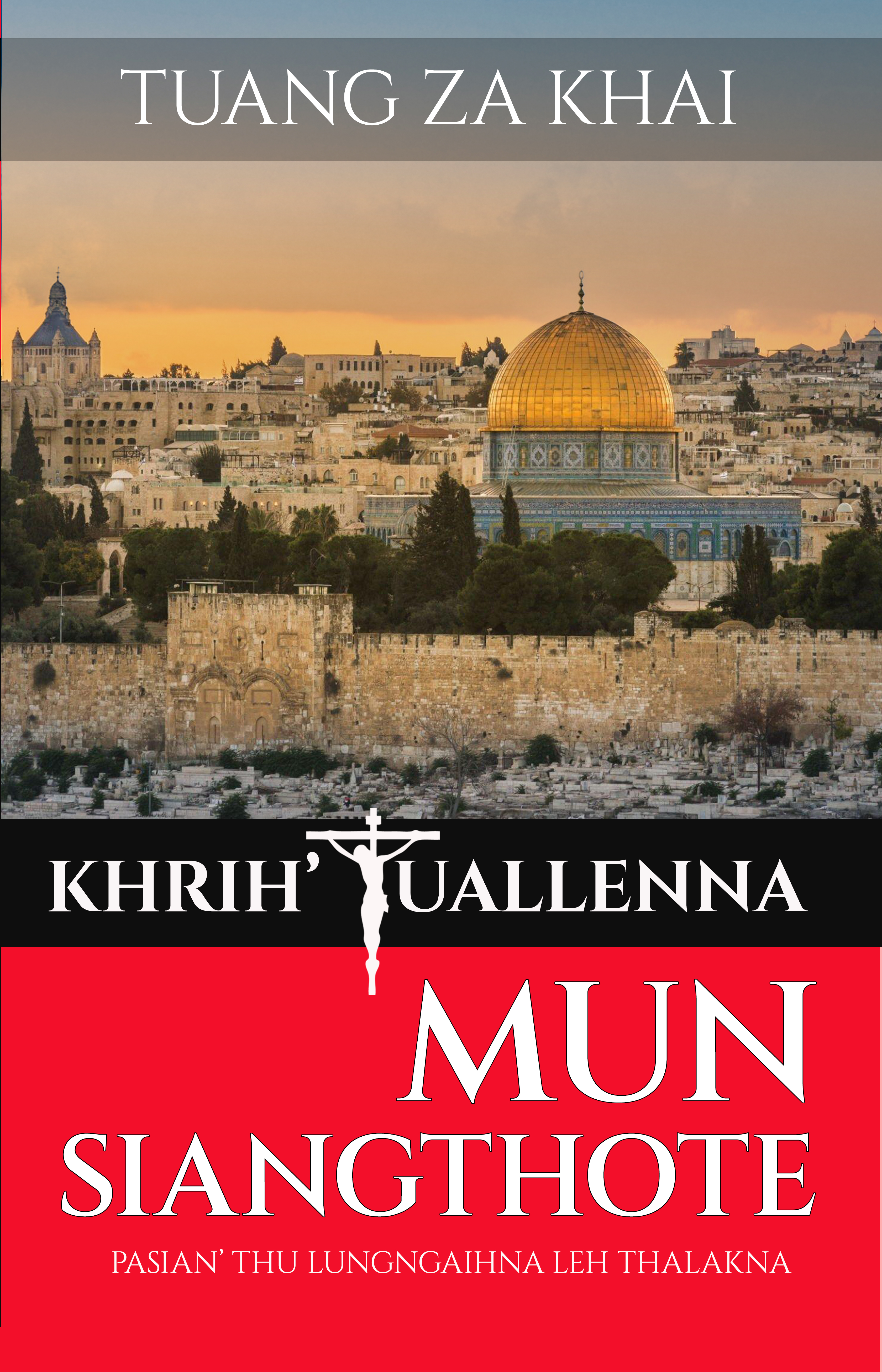Khrih Tuallenna Mun Siangthote